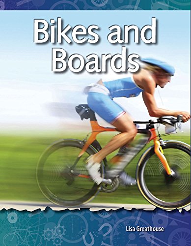 Bikes and Boards (Forces and Motion) von Teacher Created Materials